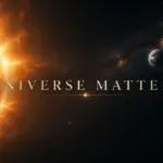 Universe Matters cosmic light title card with glowing orange burst and centred text.